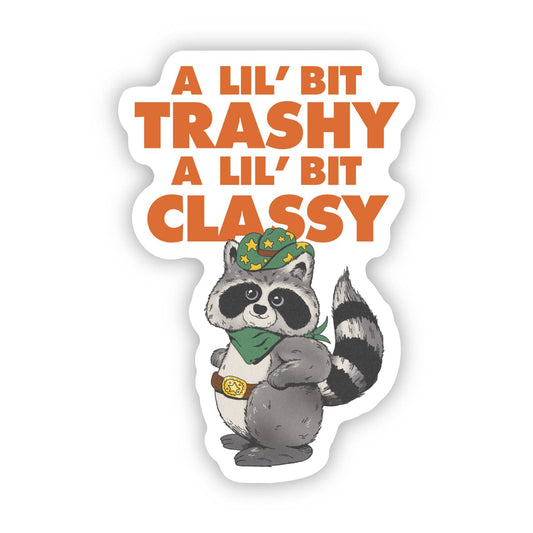 A Lil Bit Trashy A Lil Bit Classy Cowboy Raccoon Sticker